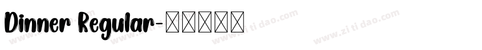 Dinner Regular字体转换